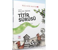 Titir Sürüsü - Bilge Kutad Anlatıyor 7 - Gülşen Ünüvar - Ötüken Çocuk Yayınları