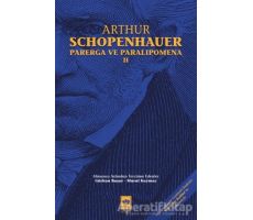 Parerga ve Paralipomena Cilt 2 - Arthur Schopenhauer - Ötüken Neşriyat