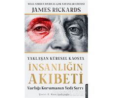 Yaklaşan Küresel Kaosta İnsanlığın Akıbeti - James Rickards - Destek Yayınları