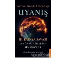 Altıncı Neslin Son Savaşı - Uyanış - Hüseyin Hakkı Kahveci - Destek Yayınları