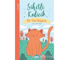 Sihirli Kedicik - Sihirli Hayvanlar - Sue Bentley - Martı Çocuk Yayınları