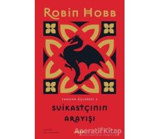 Suikastçının Arayışı - Farseer Üçlemesi 3 - Robin Hobb - Alfa Yayınları