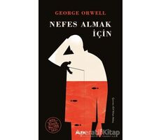 Nefes Almak İçin (Ciltli) - George Orwell - Alfa Yayınları