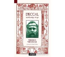 Deccal - Hıristiyanlığa Sövgü - Friedrich Wilhelm Nietzsche - Doğu Batı Yayınları