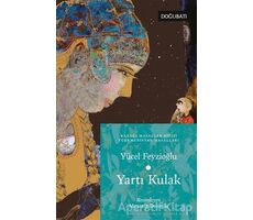 Yartı Kulak - Yücel Feyzioğlu - Doğu Batı Yayınları