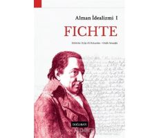 Alman İdealizmi 1: Fichte - Kolektif - Doğu Batı Yayınları