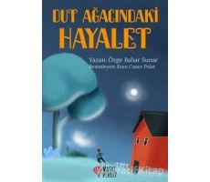 Dut Ağacındaki Hayalet - Özge Bahar Sunar - Masalperest