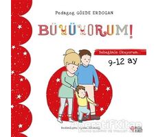 Büyüyorum - Bebeğimle Okuyorum 9-12 Ay - Gözde Erdoğan - Masalperest