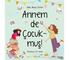 Annem De Çocukmuş! - Seda Aksoy Evren - Masalperest