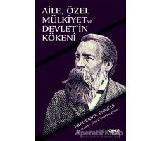 Aile Özel Mülkiyet ve Devletin Kökeni - Friedrich Engels - Gece Kitaplığı