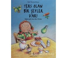 Ters Olan Bir Şeyler Var? - Ralf Butschkow - İş Bankası Kültür Yayınları