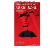 Aşkın Sonu - Graham Greene - İş Bankası Kültür Yayınları