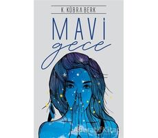 Mavi Gece - K. Kübra Berk - Ephesus Yayınları