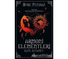 Kızıl Kıyamet - Armoni Elementleri 3 - Buse Pendaz - Ephesus Yayınları