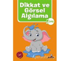 Dikkat ve Görsel Algılama 2 Yaş - Afife Çoruk - Beyaz Panda Yayınları