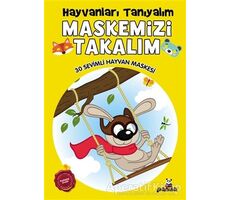 Maskemizi Takalım - Hayvanları Tanıyalım - Kolektif - Beyaz Panda Yayınları