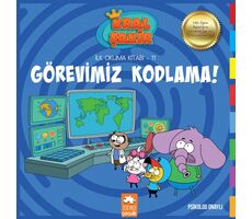 Görevimiz Kodlama - Kral Şakir İlk Okuma Kitabı 11 - Varol Yaşaroğlu - Eksik Parça Yayınları