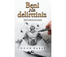 Beni Siz Delirttiniz - Uğur Babat - Çınaraltı Yayınları