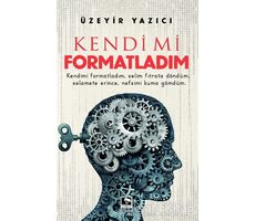 Kendimi Formatladım - Üzeyir Yazıcı - Çınaraltı Yayınları