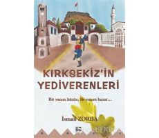 Kırık Sekizin Yediverenleri - İsmail Zorba - Çınaraltı Yayınları