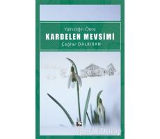 Kardelen Mevsimi - Çağlar Dalkıran - Çınaraltı Yayınları