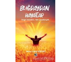 Buğdaydan Hayatlar - Murat Cahid Kuvvet - Çınaraltı Yayınları