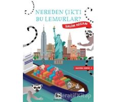 Nereden Çıktı Bu Lemurlar? - Salim Nizam - Çınaraltı Yayınları