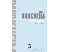 Ahlak Eğitimi - Emile Durkheim - Cem Yayınevi