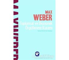 Toplumsal ve Ekonomik Örgütlenme Kuramı - Max Weber - Cem Yayınevi