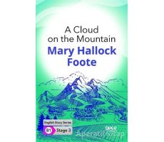 A Cloud on the Mountain - İngilizce Hikayeler B1 Stage 3 - Mary Hallock Foote - Gece Kitaplığı