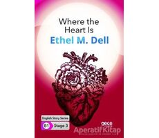 Where the Heart Is - İngilizce Hikayeler B1 Stage 3 - Ethel M. Dell - Gece Kitaplığı