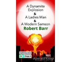 A Dynamite Explosion - A Ladies Man - A Modern Samson - İngilizce Hikayeler B2 Stage 4