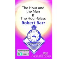 The Hour and the Man - The Hour - Glass - İngilizce Hikayeler B2 Stage 4