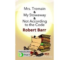 Mrs. Tremain - My Stowaway - Not According to the Code - İngilizce Hikayeler C1 Stage 5