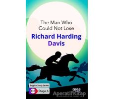 The Man Who Could Not Lose / İngilizce Hikayeler C2 Stage 6 - R. Harding Davis - Gece Kitaplığı