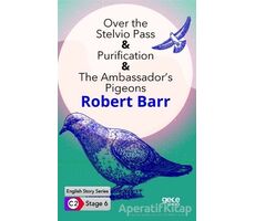 Over the Stelvio Pass - Purification - The Ambassador’s Pigeons / İngilizce Hikayeler C2 Stage 6