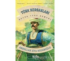 Türk Korsanları - Abdullah Ziya Kozanoğlu - Bilge Kültür Sanat