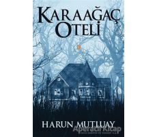 Karaağaç Oteli - Harun Mutluay - Cinius Yayınları