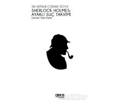 Sherlock Holmes: Ayaklı Suç Takvimi - Sir Arthur Conan Doyle - Gece Kitaplığı