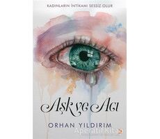 Aşk ve Acı - Orhan Yıldırım - Cinius Yayınları