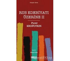 Rus Edebiyatı Üzerine 2 - Pyotr Kropotkin - Gece Kitaplığı