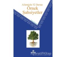 Ailemizle 52 Derste Örnek Şahsiyetler - Gümüş Kalemler - Ensar Neşriyat