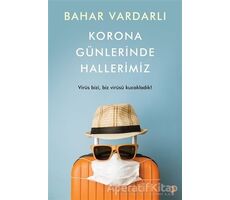 Korona Günlerinde Hallerimiz - Bahar Vardarlı - Cinius Yayınları