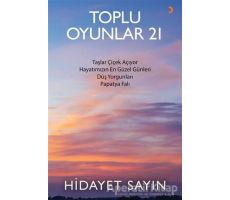 Toplu Oyunlar 21 - Hidayet Sayın - Cinius Yayınları