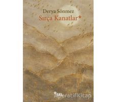 Sırça Kanatlar - Derya Sönmez - Sel Yayıncılık