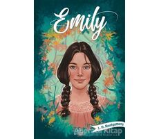 Emily 1 - L. M. Montgomery - Ephesus Yayınları