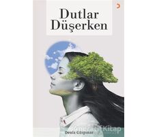 Dutlar Düşerken - Deniz Gürpınar - Cinius Yayınları