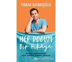 Her Doğum Bir Hikaye - Furkan Kayabaşoğlu - Kronik Kitap