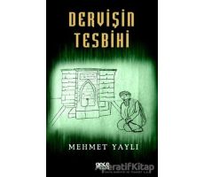 Dervişin Tesbihi - Mehmet Yaylı - Gece Kitaplığı