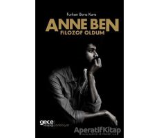 Anne Ben Filozof Oldum - Furkan Barış Kara - Gece Kitaplığı